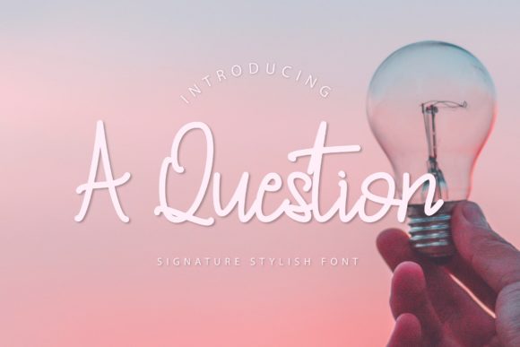 A Question Font: Elevate Your Campaign Visuals