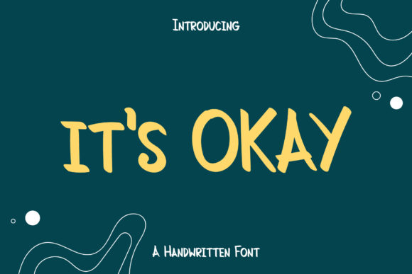 It s Okay: A Handwritten Font for Editorial Warmth